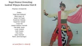 Sogol Sumur Gemuling (Seri 1 Side B)---Ludruk Wijaya Kusuma