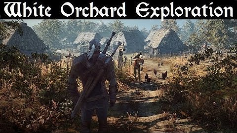 WHITE ORCHARD - THE WITCHER 3: WILD HUNT CINEMATIC FREE ROAM GAMEPLAY (1080p)