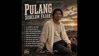 Album 10 Lagu 👍 Blues Country“Pulang Sebelum Fajar”
