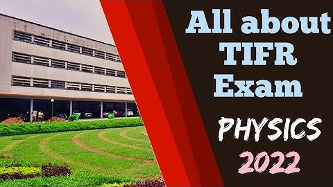 About TIFR Physics Exam 2022||✓