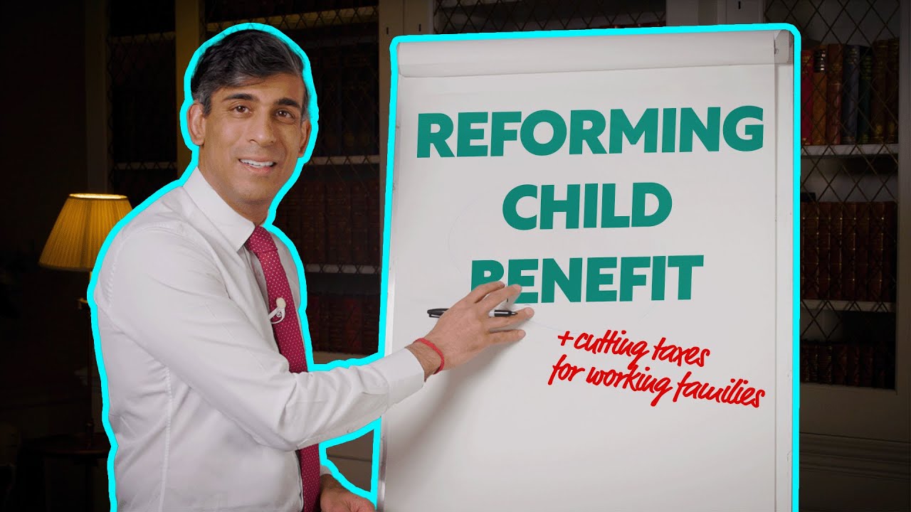 Rishi Sunak: Supporting Families | Our Plan for Child Benefit
