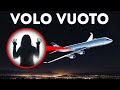 Il Lato Segreto dei Voli Vuoti e Altri Strani Fatti sugli Aerei
