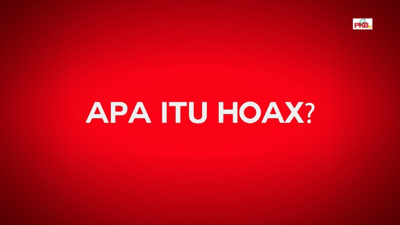 Apa Itu Hoax? - YouTube
