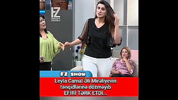 Leyla Camal Əli Mirəliyevin Tənqidlərinə Dözməyib EFİRİ TƏRK ETDİ 