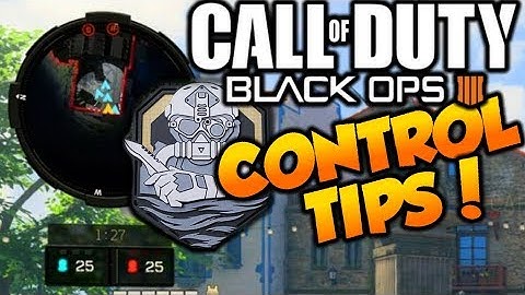 Black Ops 4 Tips & Tricks: How To DOMINATE OPPONENTS On Control!