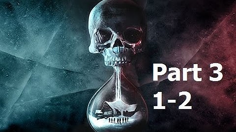 Until Dawn Part 3 1-2 The Generator