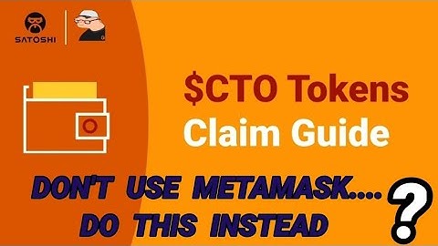 HOW TO CLAIM CTO TOKEN FROM SATOSHI APP;  DO NOT USE METAMASK DIRECTLY.