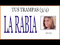 La Rabia - Tus trampas (III).