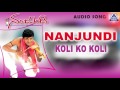 Nanjundi - &quot;Koli Ko Koli&quot; Audio Song | Shivarajkumar, Debina | Akash Audio