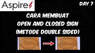 Day 7 - Tutorial Double Sided CNC Membuat Open and Closed Sign | Aspire Vectric CNC