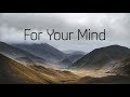 For Your Mind | Beautiful Chill Mix