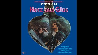 Popol Vuh • Herz Aus Glas (1977)[Vinyl Rip]