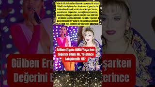 Gülben Ergen Güllü Yaşarken Değerini Bildik Mi, Yeterince Sahiplendik Mi ?