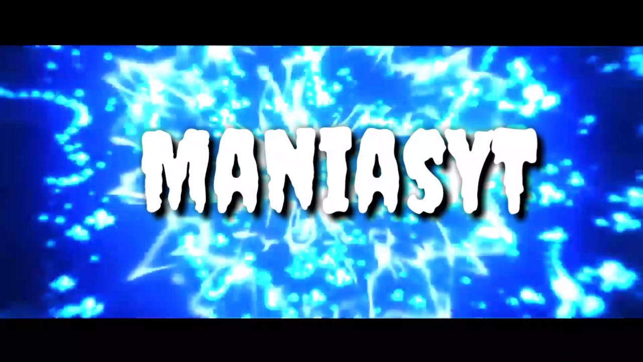 ManiasYT Intro YouTube maniasyt-intro-youtube