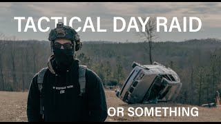 TACTICAL DAY RAID