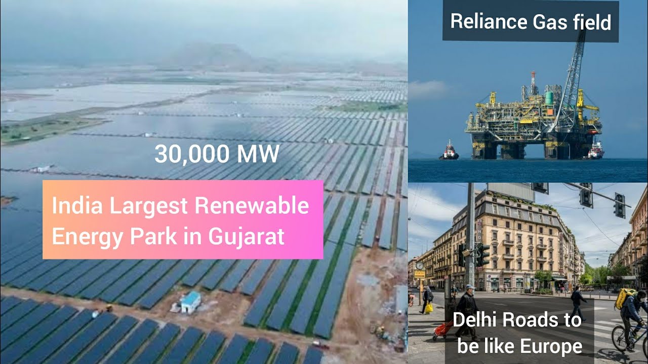 Gujarat 30 GW Renewable Energy Park, Reliance Gas Field, Bengalore Mission 2022| weekly Infra news