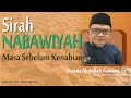 Sirah nabawiyah    masa sebelum kenabian ust abdullah asmawi lc