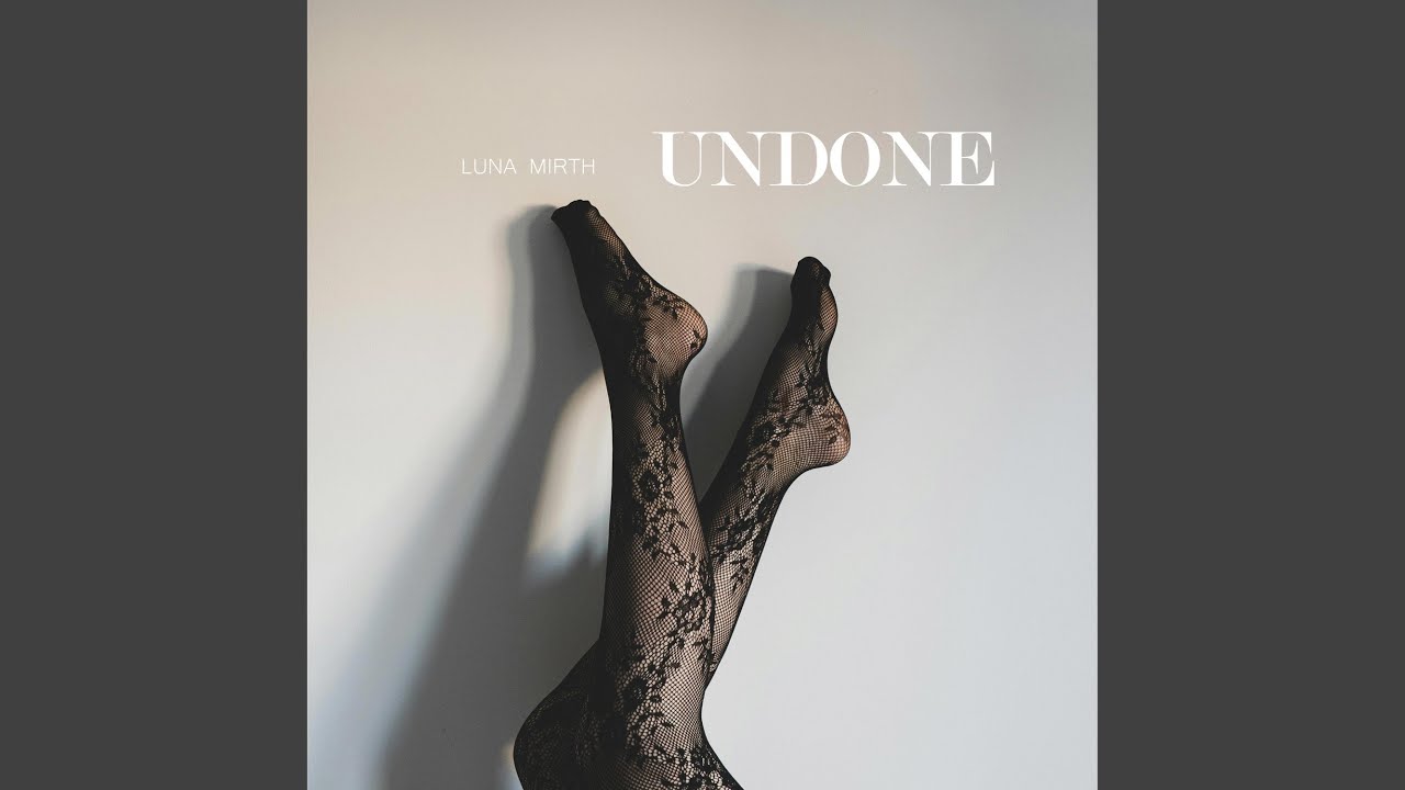 Undone