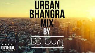Urban Bhangra Mix | DJ Gurj
