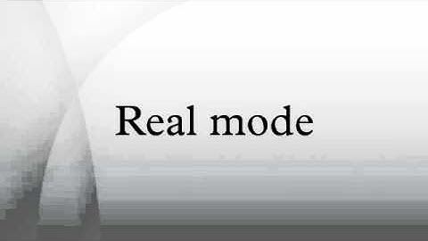 Real mode