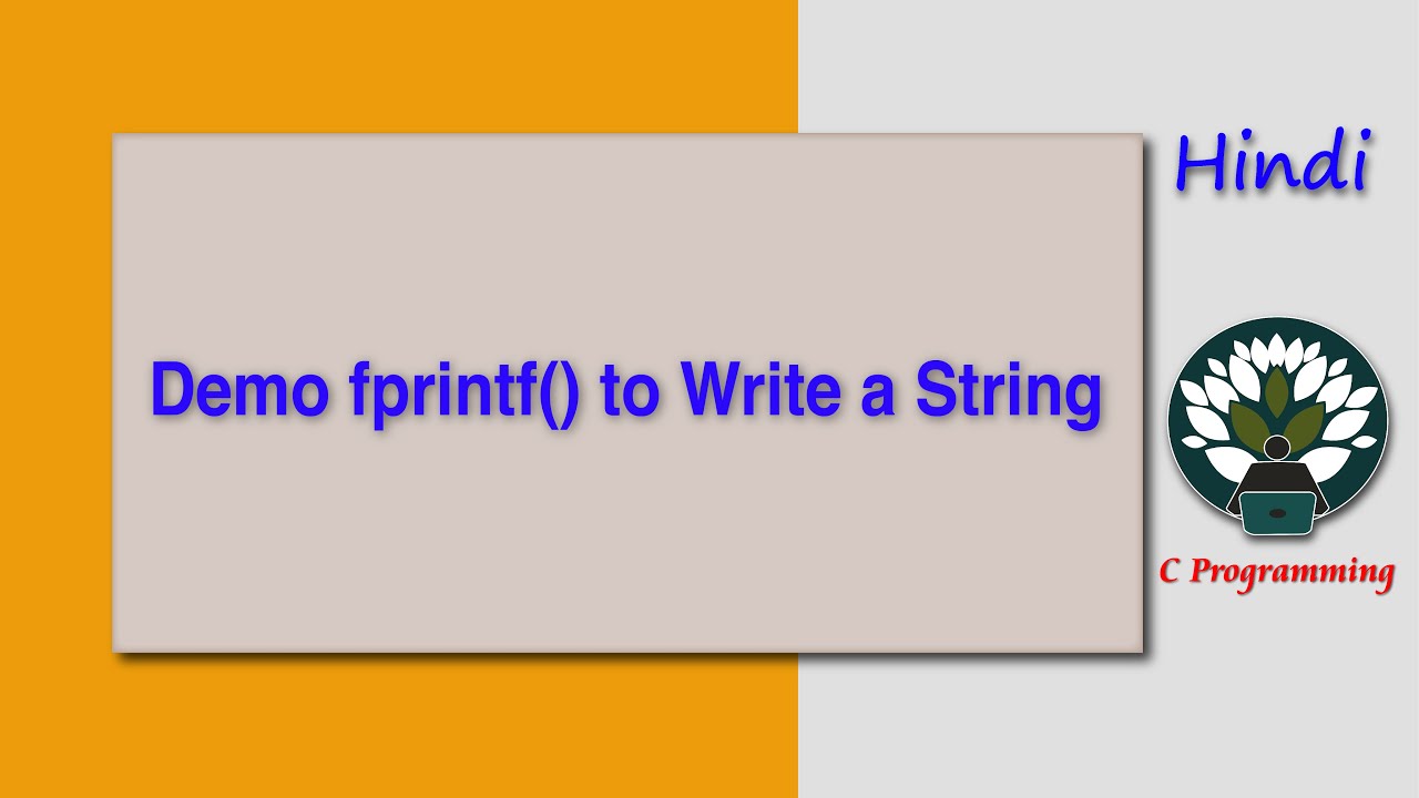 HINDI Demo fprintf() to Write a String - YouTube