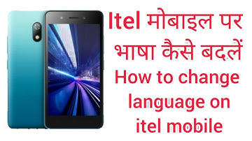 How to change language itel mobile