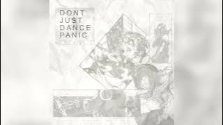 [2021] DJ Dont Panic - DONT JUST DANCE PANIC/DONT JUST DANCE PANIC  (the panic side)