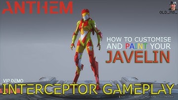 Anthem Interceptor Gameplay and Customisation tutorial