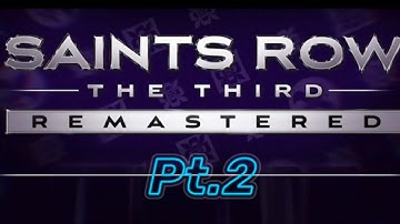 Saints Row The Third Remastered Walkthrough with cheats pt.2