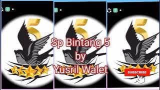 Sp Bintang 5 editor yusril walet, silahkan download .