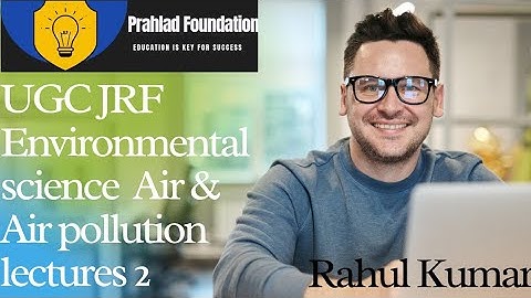 UGC NET JRF ENVIRONMENTAL SCIENCE HYDROCARBON LECTURES 2 AIR &AIR POLLUTION