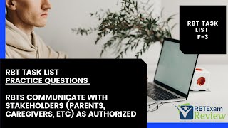RBT Task List Study Guide | RBT Communication (F-3) | RBT Exam and Competency Review
