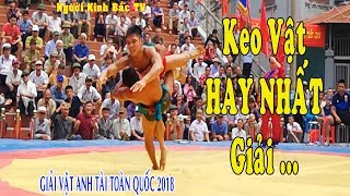 MÃN NHÃN Keo Vật Quyết Liệt Hạng 65 kg: Nghiêm Đình Cảnh vs Văn Trọng | Wrestling