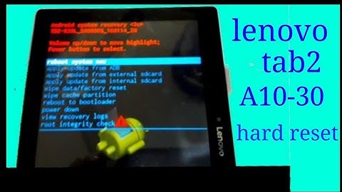 Lenovo tab2 A10 - 30 hard reset solution ,, lenovo tab2 A10 -  30 hand formatting