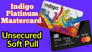 Should You Get the Indigo Platinum Mastercard? | Soft Pull | Easy Unsecured Primary Tradeline screenshot 4