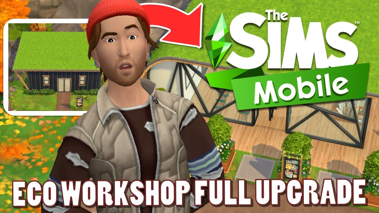 The Sims Mobile Eco Workshop Complete Upgrade Walkthrough How To Upgrade Your Eco Workshop Youtube