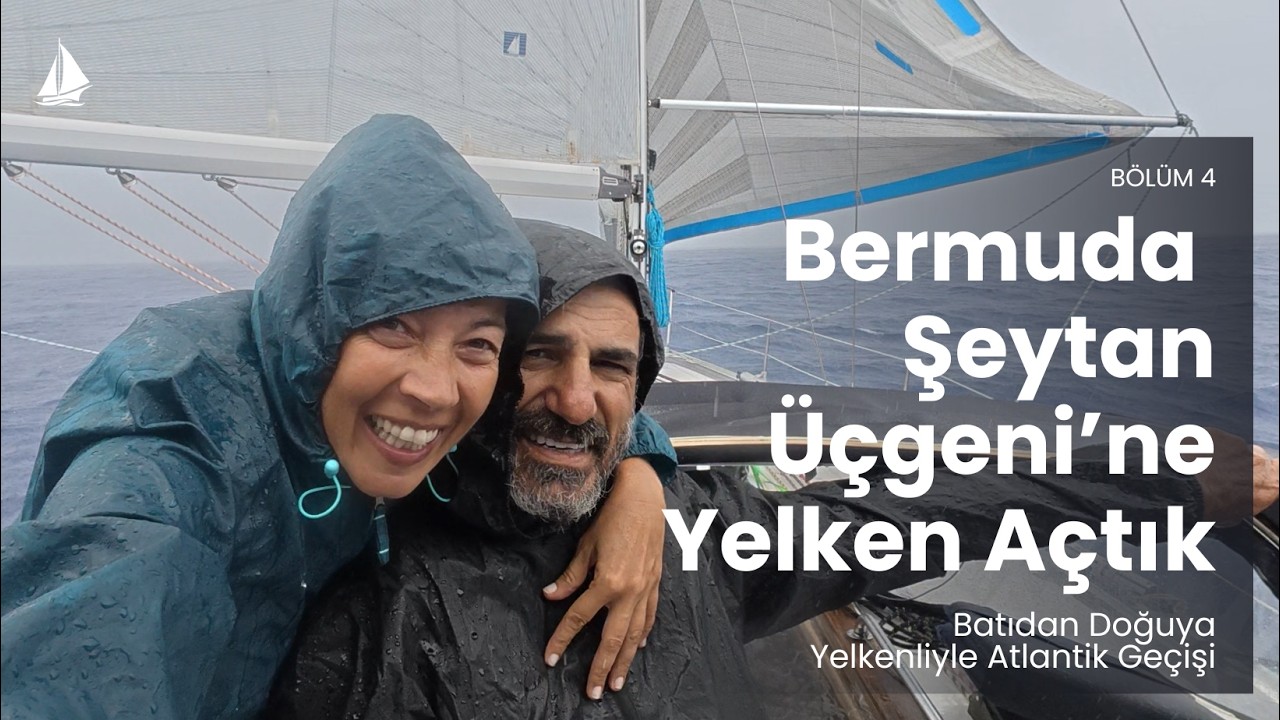 ⁣Atlantik Geçişi - Bermuda Şeytan Üçgeni'nde Yelken Açtık