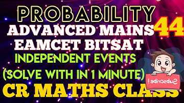 PROBABILITY PART 44//Shortcut method// Advanced,Mains//Eamcet,Bitsat//Inter  CBSE //CR MATHS CLASS