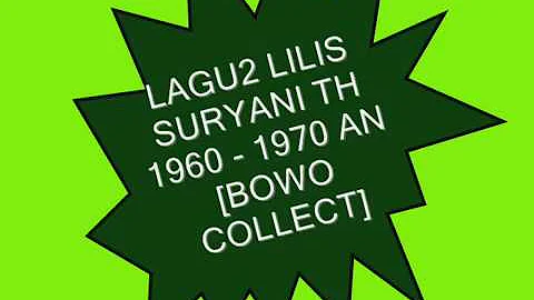 LAGU2 LILIS SURYANI 1960 - 1970 AN [BOWO COLLECT.]
