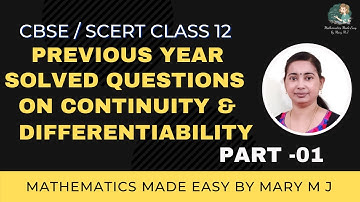 Class 12 - Previous Year Questions on Continuity & Differentiability  Part 1