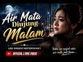Air Mata Diujung Malam 🎤 Lagu Dangdut Koplo Sedih Terbaru 2026 | Bikin Nangis & Baper