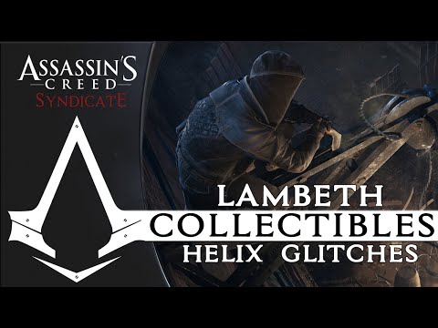 Assassin's Creed Syndicate - All Helix Glitches Lambeth Locations Guide