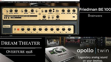 Friedman BE-100 Brainworx/UAD Plugin/Dream Theater/Overture 1928