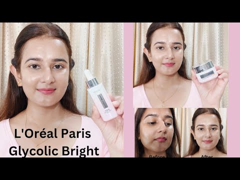 Benefits Of Glycolic Acid|Dark Spots & Hyperpigmentation Treatment|L'Oréal Paris Glycolic Bright