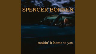 Video thumbnail of "Spencer Bohren - Travelin'"