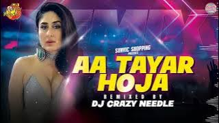 DJ CRAZY NEEDLE || AA TAYAR HOJA REMIX || OLD SKOOL BUBBLING VERSION 🇸🇷🇸🇷🇸🇷