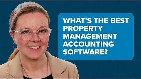 10 of the Best Property Management Accounting Software Solutions