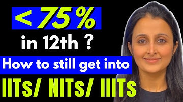 LESS than 75% in 12th BOARDS- How to still get into IIT/NIT/IIIT ALL IMPROVEMENT OPTIONS - CBSE NIOS