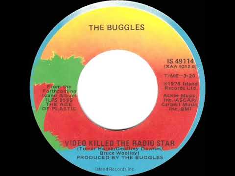 1979 Buggles - Video Killed The Radio Star (45 single version--a #1 UK hit)