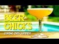 Beer Chicks - Summer Beer Cocktails is coming to Hungry August 9th!